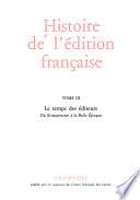 Histoire de l'édition française: Le temps des éditeurs : du romantisme à la Belle Epoque