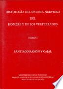 Histología del sistema nervioso del hombre y de los vertebrados