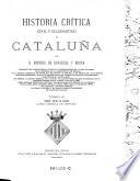 Historia critica (civil y eclesiastica) de Cataluna