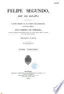 Historia de Felipe Segundo, rey de España