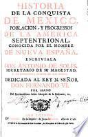 Historia de la conquista de México, Población y Progresos