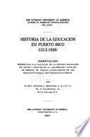 Historia de la educación en Puerto Rico (1512-1826) ...