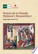 HISTORIA DE LA FILOSOFÍA MEDIEVAL Y RENACENTISTA I