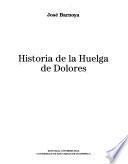 Historia de la Huelga de dolores
