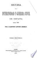 Historia de la internidad y guerra civil de España desde 1868