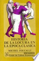 Historia de la Locura en la época Clásica, I