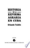Historia de la reforma agraria en Cuba