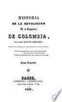 Historia de la revolución de la República de Colombia