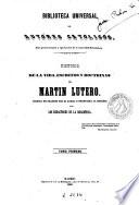 Historia de la vida, escritos y doctrinas de Martín Lutero