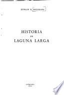 Historia de Laguna Larga