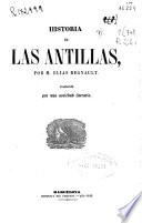 Historia de las Antillas ...[y otras obras]