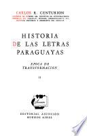 Historia de las letras paraguayas: Epoca de transformación