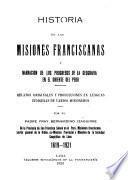 Historia de las misiones franciscanas y narracion de los progresos de la geografia en el oriente del Peru