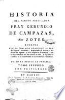 Historia del famoso predicador Fray Gerundio de Campazas, alias Zotes. Escrita por el lic.do Don Francisco Lobon de Salazar ...Tomo primero [-tercero]