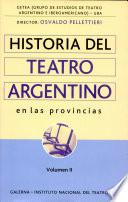 Historia del teatro argentino en las provincias
