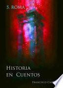 Historia en cuentos: 5. Roma