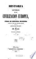 Historia general de la Civilización en Europa ó Curso de Historia moderna