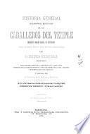 Historia general de la religiosa y militar órden de los caballeros del Temple