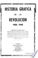 Historia gráfica de la Revolución, 1900-1940