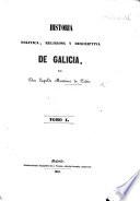 Historia politica, religiosa y descriptiva de Galicia