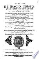 Historias de Idacio Obispo que escrivio poco antes que España se perdiese