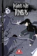 HISTORIAS ENTRE TUMBAS tomo II: los niños en las paredes