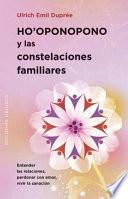 Ho'Oponopono Y Las Constelaciones Familiares