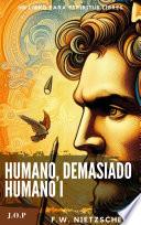 HUMANO, DEMASIADO HUMANO - Un libro para espíritus libres -