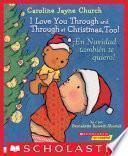 I Love You Through and Through at Christmas, Too! / ¡En Navidad también te quiero! (Bilingual)