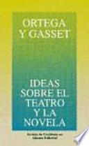 Ideas sobre el teatro y la novela