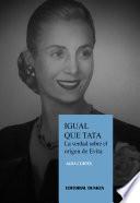 IGUAL QUE TATA, La verdad sobre su origen