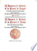 III Congreso de historia de la corona de Aragón dedicado al perído comprendido entre la meurte de Jaime I y la proclamación del rey don Fernando de Antequera: Memorias
