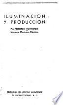 Iluminación y producción