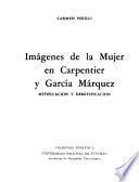 Imágenes de la mujer en Carpentier y García Márquez