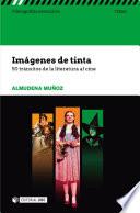 Imágenes de tinta. 50 tránsitos de la literatura al cine