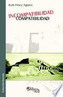 Incompatibilidad - Compatibilidad
