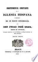 Independencia constante de la Iglesia Hispana y necesidad de un nuevo Concordato