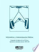 Informática y administración pública. Compendio de algunos de los proyectos informáticos efectuados durante 1989-1994