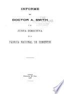 Informe del doctor A. Smith á la Junta directiva de la Fábrica nacional de cementos