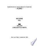 Informe del [Quince] Taller Lingüístico Maya