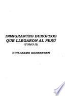 Inmigrantes europeos que llegaron al Perú