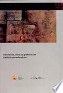 Innovación, cultura y poder en las instituciones educativas