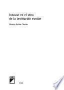 Libro Innovar en el seno de la institución escolar