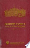 Instituto-escuela: historia de una renovación educativa
