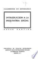 Introducción a la psiquiatría social