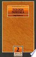 Introducción a la teología patrística