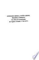 Invención criolla, sueño ladino, pesadilla indígena
