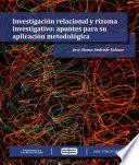 Investigación relacional y rizoma investigativo: apuntes para su aplicación metodológica