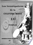 Investigadores de la cultura maya