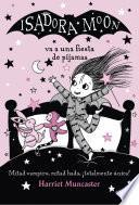 Isadora Moon va una fiesta de pijamas (Isadora Moon)